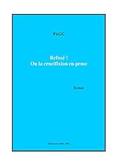 Refusé crucifixion prose d'occasion  Livré partout en France