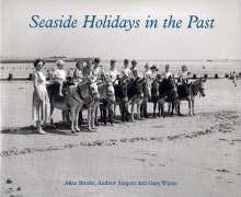 Seaside holidays past for sale  Delivered anywhere in UK