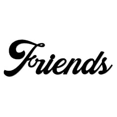 Friends metal word for sale  Delivered anywhere in USA 