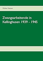 Zwangsarbeitende kellinghusen  gebraucht kaufen  Wird an jeden Ort in Deutschland