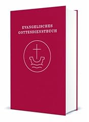 Evangelisches gottesdienstbuch gebraucht kaufen  Wird an jeden Ort in Deutschland