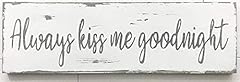 Wisesign always kiss for sale  Delivered anywhere in USA 