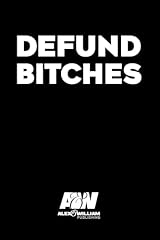 Defund bitches for sale  Delivered anywhere in UK