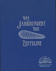 Jahrhundert zeppeline jublilä gebraucht kaufen  Wird an jeden Ort in Deutschland