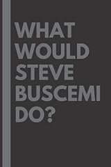 Would steve buscemi for sale  Delivered anywhere in USA 