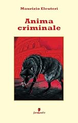 Anima criminale usato  Spedito ovunque in Italia 