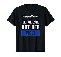 Weißenthurm geilste shirt gebraucht kaufen  Wird an jeden Ort in Deutschland