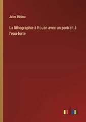 eau forte rouen d'occasion eau forte rouen d'occasion Livré partout en France
