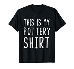 Funny pottery tshirt for sale  Delivered anywhere in Ireland