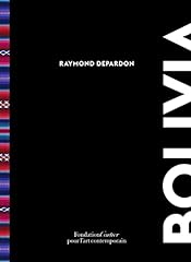 Raymond depardon bolivia usato  Spedito ovunque in Italia 