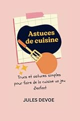 Astuces cuisine trucs d'occasion  Livré partout en France
