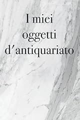 Miei oggetti antiquariato usato  Spedito ovunque in Italia 