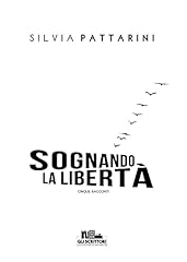 Sognando libertà usato  Spedito ovunque in Italia 