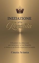 Iniziazione alla regalità usato  Spedito ovunque in Italia 