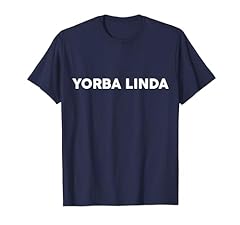 Shirt says yorba for sale  Delivered anywhere in USA 