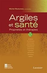 Argiles santé. propriétés d'occasion  Livré partout en France