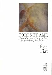 Corps âme incarnation d'occasion  Livré partout en Belgiqu