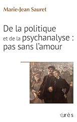 Politique psychanalyse amour d'occasion  Livré partout en France
