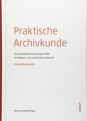 Praktische archivkunde leitfad gebraucht kaufen  Wird an jeden Ort in Deutschland