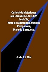 Curiosités historiques louis d'occasion  Livré partout en France