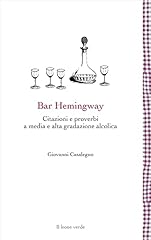 Bar hemingway citazioni usato  Spedito ovunque in Italia 