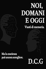 Noi domani oggi usato  Spedito ovunque in Italia 