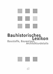 Bauhistorisches lexikon bausto gebraucht kaufen  Wird an jeden Ort in Deutschland