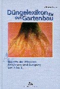 Düngelexikon den gartenbau gebraucht kaufen  Wird an jeden Ort in Deutschland