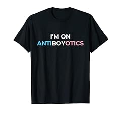 Antiboyotics funny trans for sale  Delivered anywhere in USA 