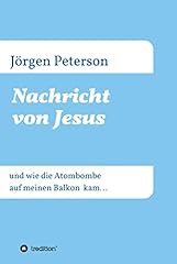 Nachricht jesus atombombe gebraucht kaufen  Wird an jeden Ort in Deutschland