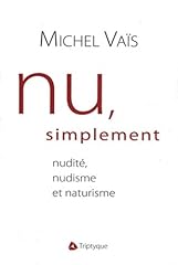 Simplement nudité nudisme d'occasion  Livré partout en Belgiqu