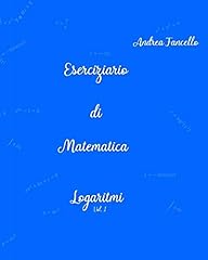 Eserciziario matematica logari usato  Spedito ovunque in Italia 