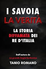Savoia verità storia usato  Spedito ovunque in Italia 