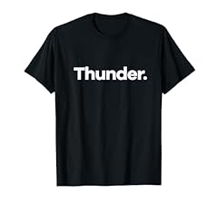 Says thunder shirt for sale  Delivered anywhere in USA 