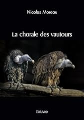 Chorale vautours d'occasion  Livré partout en Belgiqu