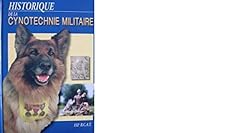 Historique cynotechnie militai d'occasion  Livré partout en France