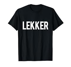 Lekker dutch saying for sale  Delivered anywhere in USA 