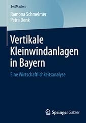 Vertikale Kleinwindanlagen in Bayern: Eine Wirtschaftlichkeitsanalyse, gebraucht gebraucht kaufen  Wird an jeden Ort in Deutschland