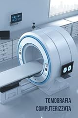 Tomografia computerizzata note usato  Spedito ovunque in Italia 