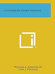 Confederate edged weapons for sale  Delivered anywhere in USA 