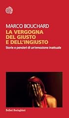 Vergogna del giusto usato  Spedito ovunque in Italia 