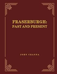 Fraserburgh past present for sale  Delivered anywhere in UK