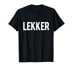 Lekker dutch saying for sale  Delivered anywhere in USA 