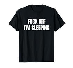 Fuck sleeping shirt for sale  Delivered anywhere in UK