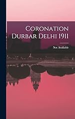 Coronation durbar delhi for sale  Delivered anywhere in UK