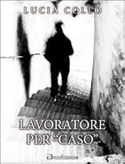 Lavoratore per caso usato  Spedito ovunque in Italia 