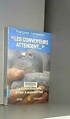 Convoyeurs attendent colomboph d'occasion  Livré partout en France