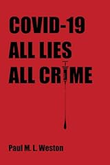 Covid lies. crime. for sale  Delivered anywhere in USA 