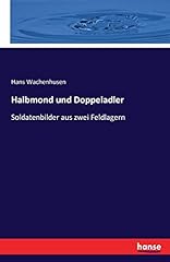 Halbmond und doppeladler gebraucht kaufen  Wird an jeden Ort in Deutschland