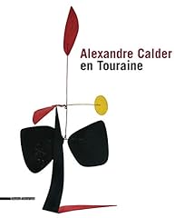Alexandre calder touraine d'occasion  Livré partout en France